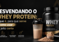 Desvendando o whey protein: o que é, para que serve e como usar do jeito certo