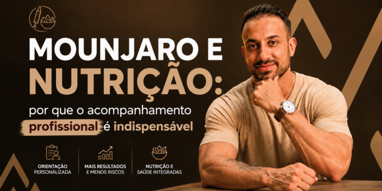 Mounjaro e Nutrição: por que o acompanhamento profissional é indispensável